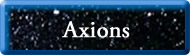 Axions